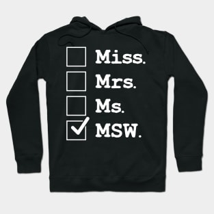 Miss Ms. Ms. MSW Funny Social Worker Appreciation Hoodie